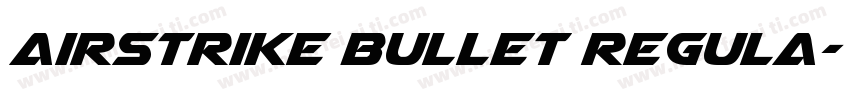 Airstrike Bullet Regula字体转换